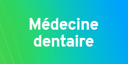 Journée carrière en médecine dentaire