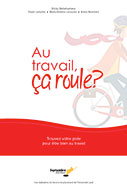 Au travail, ça roule?